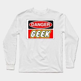 Danger Geek Sign Long Sleeve T-Shirt